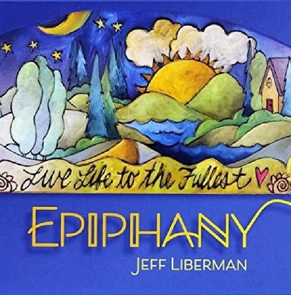 Jeff Liberman - Epiphany. 2022 (CD)