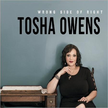 TOSHA OWENS - WRONG SIDE OF RIGHT 2018