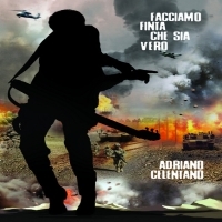 2012 Adriano Celentano - Facciamo Finta Che Sia Vero